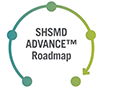 SHSMD ADVANCE Roadmap